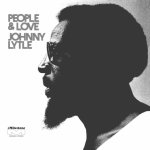 JOHNNY LYTLE  PEOPLE & LOVE