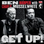 HARPER BEN/MUSSELWHITE CH.  GET UP!