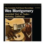 MONTGOMERY WES  THE COMPLETE FULL HOUSE RECORDINGS