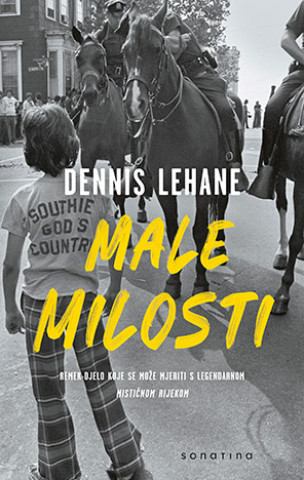 Male milosti (Dennis Lehane)(Brožovaná)