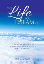The Life You Dream Of