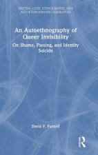 An Autoethnography of Queer Invisibility