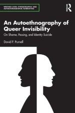 An Autoethnography of Queer Invisibility