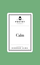 Poetry Pharmacy: Calm
