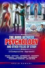 THE BOND BETWEEN PSYCHOLOGY AND OTHER FIELDS OF STUDY (A Comparative approach)