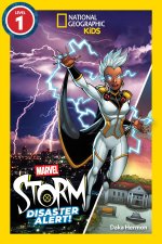 Marvel's Storm Takes on Natural Disasters (National Geographic Kids Readers, Level 1)