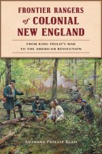 Frontier Rangers of Colonial New England
