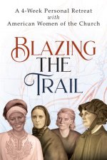Blazing the Trail