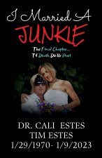 I Married A Junkie