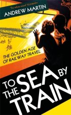 To the Sea by Train