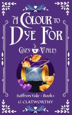 A Colour to Dye For