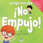 Yo Digo 'Disculpa' ?No Empujo!