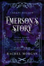 Emerson's Story (Creepy Hollow Books 7, 8 & 9)