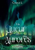 ? la lueur des aurores