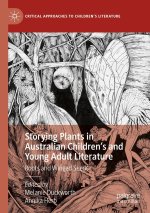 Storying Plants in Australian Children?s and Young Adult Literature