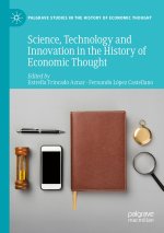 Science, Technology and Innovation in the History of Economic Thought