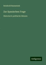 Zur Spanischen Frage