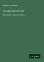 Zur Spanischen Frage