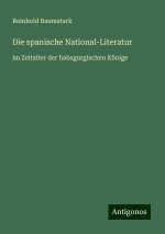 Die spanische National-Literatur