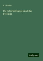 Die Potentialfunction und das Potential