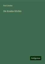 Die Kranke Köchin
