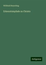 Erkenntnispfade zu Christo