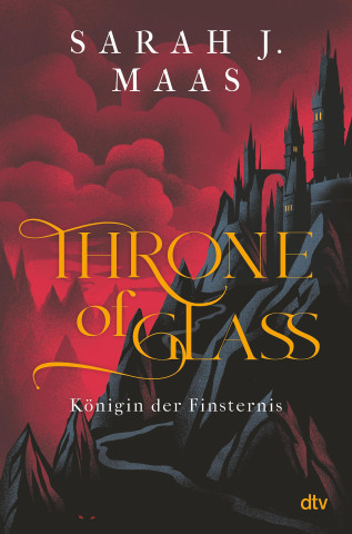 Maas, S: Throne of Glass - Königin der Finsternis (Twarda)