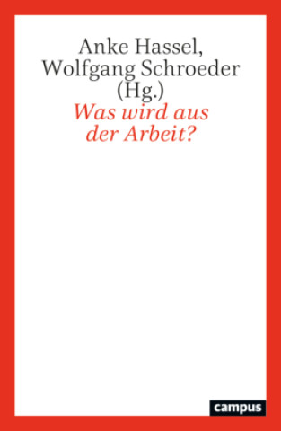 Was wird aus der Arbeit?