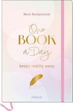 Mein Buchjournal. One Book a Day keeps Reality away