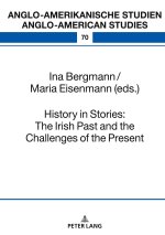 History in Stories: The Irish Past and the Challenges of the Present