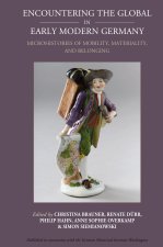 Encountering the Global in Early Modern Germany