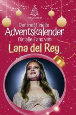 Der inoffizielle Adventskalender für alle Fans von Lana del Rey
