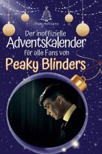 Der inoffizielle Adventskalender für alle Fans von Peaky Blinders