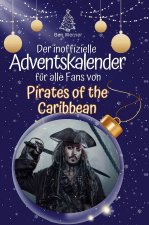 Der inoffizielle Adventskalender für alle Fans von Pirates of the Caribbean
