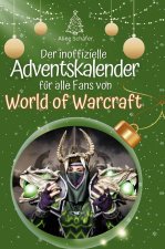 Der inoffizielle Adventskalender für alle Fans von World of Warcraft