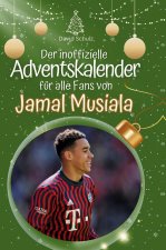 Der inoffizielle Adventskalender für alle Fans von Jamal Musiala