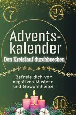 Adventskalender: Den Kreislauf durchbrechen