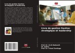 Livre de gestion Gestion stratégique et leadership