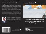 Seguidor solar inteligente de dos ejes con sensor de humedad integrado