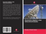 Economia digital e das telecomunicaç?es