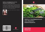 Fabrico e investigaç?o de um novo dispositivo bioelectroquímico