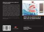 Effet de la posture de la t?te sur la malocclusion