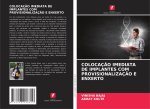 COLOCAÇ?O IMEDIATA DE IMPLANTES COM PROVISIONALIZAÇ?O E ENXERTO