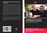 Introduç?o ao ensino profissional e técnico
