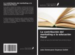 La contribución del marketing a la educación fiscal