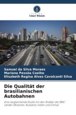 Die Qualität der brasilianischen Autobahnen