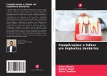Complicaç?es e falhas em implantes dentários