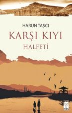 Karsi Kiyi - Halfeti
