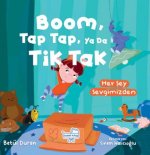 Boom Tap Tap Ya Da Tik Tak