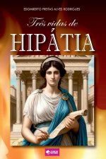 Tr?s Vidas De Hipátia